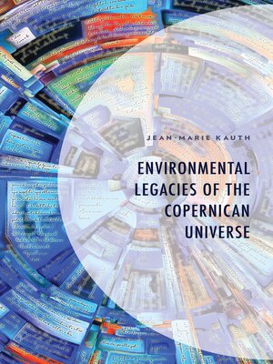 cover image of Environmental Legacies of the Copernican Universe